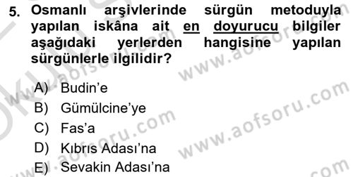 Osmanlı´da İskan ve Göç Dersi 2021 - 2022 Yılı Yaz Okulu Sınav Soruları 5. Soru