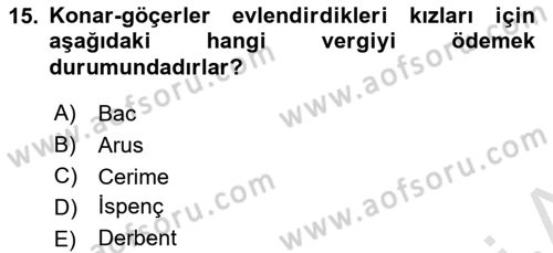 Osmanlı´da İskan ve Göç Dersi 2023 - 2024 Yılı (Vize) Ara Sınav Soruları 15. Soru