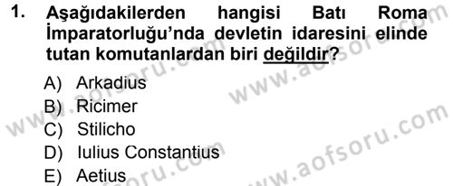 Ortaçağ-Yeniçağ Avrupa Tarihi Dersi 2012 - 2013 Yılı (Final) Dönem Sonu Sınav Soruları 1. Soru