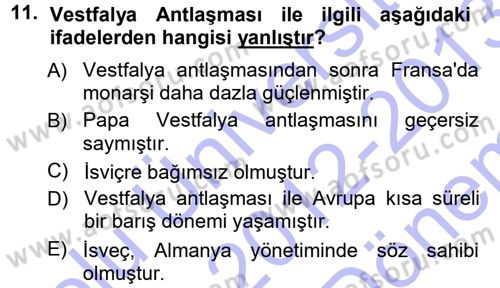 Ortaçağ-Yeniçağ Avrupa Tarihi Dersi 2012 - 2013 Yılı (Final) Dönem Sonu Sınav Soruları 11. Soru