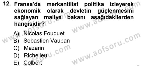 Ortaçağ-Yeniçağ Avrupa Tarihi Dersi 2012 - 2013 Yılı (Final) Dönem Sonu Sınav Soruları 12. Soru