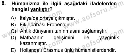 Ortaçağ-Yeniçağ Avrupa Tarihi Dersi 2012 - 2013 Yılı (Final) Dönem Sonu Sınav Soruları 8. Soru