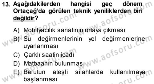 Ortaçağ-Yeniçağ Avrupa Tarihi Dersi Ara Sınavı Deneme Sınav Soruları 13. Soru