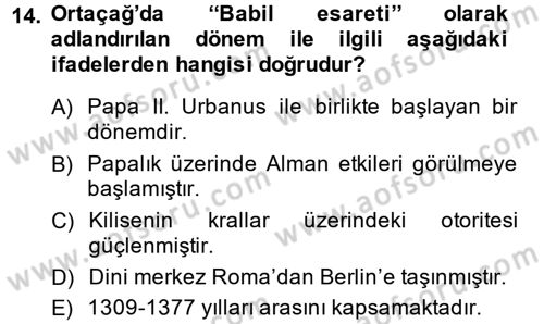 Ortaçağ-Yeniçağ Avrupa Tarihi Dersi 2013 - 2014 Yılı (Vize) Ara Sınav Soruları 14. Soru