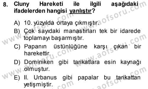 Ortaçağ-Yeniçağ Avrupa Tarihi Dersi Ara Sınavı Deneme Sınav Soruları 8. Soru