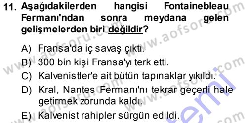 Ortaçağ-Yeniçağ Avrupa Tarihi Dersi 2013 - 2014 Yılı (Final) Dönem Sonu Sınav Soruları 11. Soru