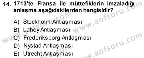 Ortaçağ-Yeniçağ Avrupa Tarihi Dersi 2013 - 2014 Yılı (Final) Dönem Sonu Sınav Soruları 14. Soru