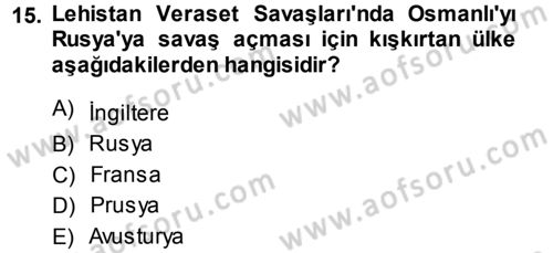 Ortaçağ-Yeniçağ Avrupa Tarihi Dersi 2013 - 2014 Yılı (Final) Dönem Sonu Sınav Soruları 15. Soru