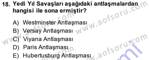 Ortaçağ-Yeniçağ Avrupa Tarihi Dersi 2013 - 2014 Yılı (Final) Dönem Sonu Sınav Soruları 18. Soru