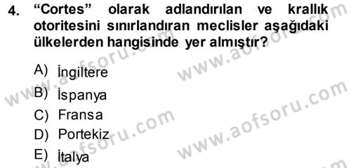 Ortaçağ-Yeniçağ Avrupa Tarihi Dersi 2013 - 2014 Yılı (Final) Dönem Sonu Sınav Soruları 4. Soru