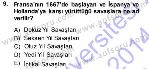 Ortaçağ-Yeniçağ Avrupa Tarihi Dersi 2013 - 2014 Yılı (Final) Dönem Sonu Sınav Soruları 9. Soru