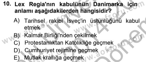 Ortaçağ-Yeniçağ Avrupa Tarihi Dersi 2014 - 2015 Yılı (Final) Dönem Sonu Sınav Soruları 10. Soru