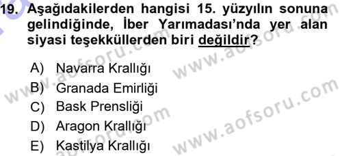 Ortaçağ-Yeniçağ Avrupa Tarihi Dersi Ara Sınavı Deneme Sınav Soruları 19. Soru
