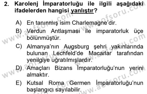 Ortaçağ-Yeniçağ Avrupa Tarihi Dersi Ara Sınavı Deneme Sınav Soruları 2. Soru