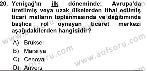 Ortaçağ-Yeniçağ Avrupa Tarihi Dersi Ara Sınavı Deneme Sınav Soruları 20. Soru