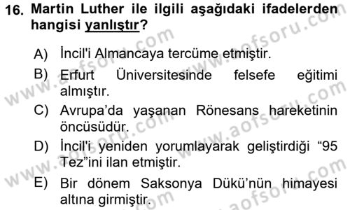 Ortaçağ-Yeniçağ Avrupa Tarihi Dersi 2016 - 2017 Yılı (Vize) Ara Sınavı 16. Soru