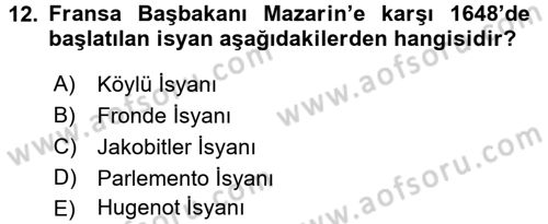 Ortaçağ-Yeniçağ Avrupa Tarihi Dersi 2016 - 2017 Yılı (Final) Dönem Sonu Sınav Soruları 12. Soru