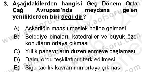 Ortaçağ-Yeniçağ Avrupa Tarihi Dersi 2016 - 2017 Yılı (Final) Dönem Sonu Sınav Soruları 3. Soru