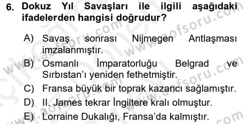 Ortaçağ-Yeniçağ Avrupa Tarihi Dersi 2016 - 2017 Yılı (Final) Dönem Sonu Sınav Soruları 6. Soru