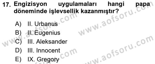 Ortaçağ-Yeniçağ Avrupa Tarihi Dersi 2017 - 2018 Yılı (Vize) Ara Sınav Soruları 17. Soru