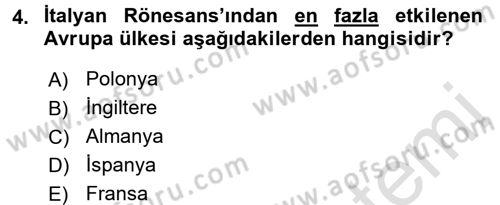 Ortaçağ-Yeniçağ Avrupa Tarihi Dersi 2017 - 2018 Yılı (Vize) Ara Sınav Soruları 4. Soru