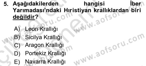 Ortaçağ-Yeniçağ Avrupa Tarihi Dersi 2017 - 2018 Yılı (Vize) Ara Sınav Soruları 5. Soru