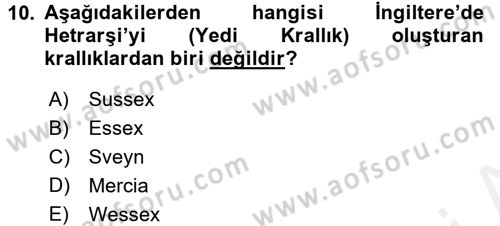 Ortaçağ-Yeniçağ Avrupa Tarihi Dersi 2017 - 2018 Yılı (Final) Dönem Sonu Sınav Soruları 10. Soru