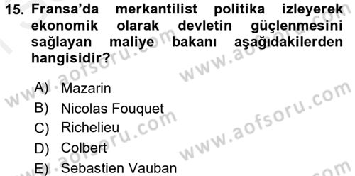 Ortaçağ-Yeniçağ Avrupa Tarihi Dersi 2017 - 2018 Yılı (Final) Dönem Sonu Sınav Soruları 15. Soru