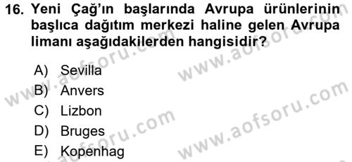 Ortaçağ-Yeniçağ Avrupa Tarihi Dersi 2017 - 2018 Yılı (Final) Dönem Sonu Sınav Soruları 16. Soru