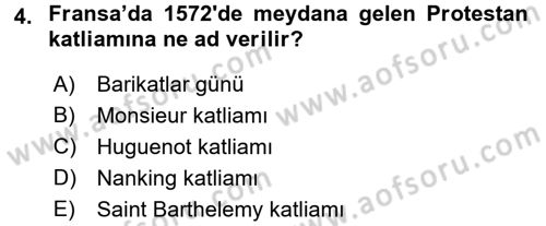 Ortaçağ-Yeniçağ Avrupa Tarihi Dersi 2017 - 2018 Yılı (Final) Dönem Sonu Sınav Soruları 4. Soru