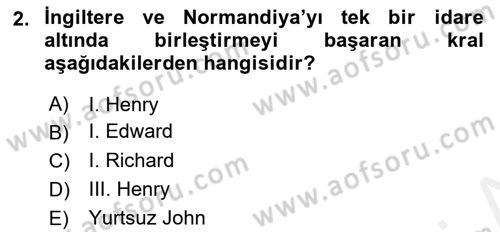 Ortaçağ-Yeniçağ Avrupa Tarihi Dersi 2018 - 2019 Yılı (Final) Dönem Sonu Sınav Soruları 2. Soru