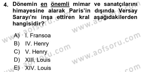 Ortaçağ-Yeniçağ Avrupa Tarihi Dersi 2018 - 2019 Yılı (Final) Dönem Sonu Sınav Soruları 4. Soru