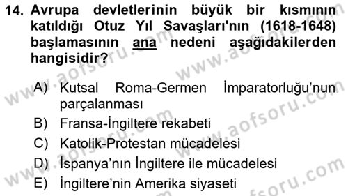 Ortaçağ-Yeniçağ Avrupa Tarihi Dersi 2018 - 2019 Yılı Yaz Okulu Sınav Soruları 14. Soru