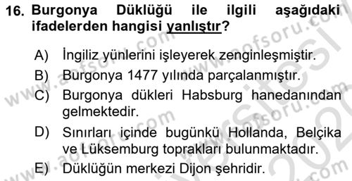 Ortaçağ-Yeniçağ Avrupa Tarihi Dersi Ara Sınavı Deneme Sınav Soruları 16. Soru