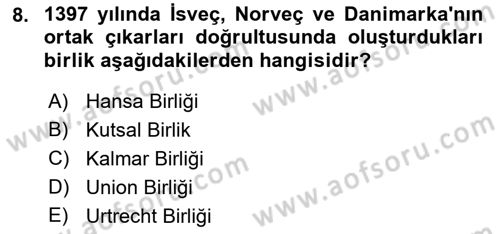 Ortaçağ-Yeniçağ Avrupa Tarihi Dersi 2019 - 2020 Yılı (Final) Dönem Sonu Sınav Soruları 8. Soru