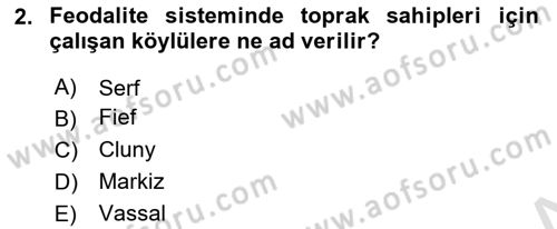 Ortaçağ-Yeniçağ Avrupa Tarihi Dersi 2020 - 2021 Yılı Yaz Okulu Sınavı 2. Soru