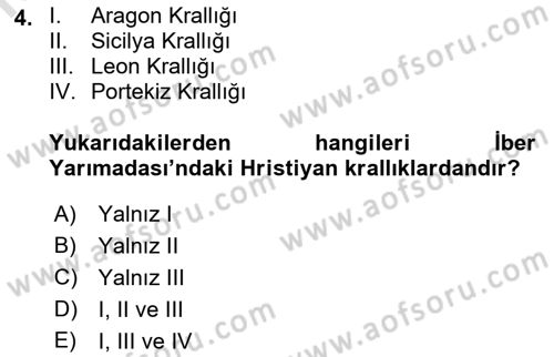 Ortaçağ-Yeniçağ Avrupa Tarihi Dersi 2021 - 2022 Yılı (Vize) Ara Sınav Soruları 4. Soru