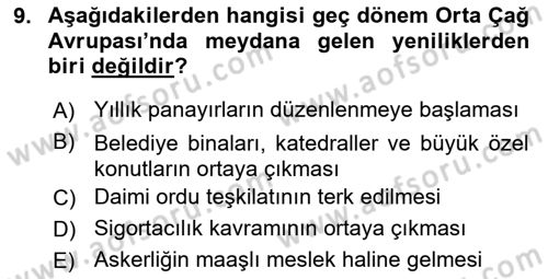 Ortaçağ-Yeniçağ Avrupa Tarihi Dersi 2021 - 2022 Yılı (Vize) Ara Sınav Soruları 9. Soru