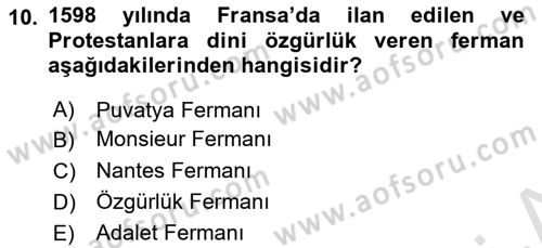 Ortaçağ-Yeniçağ Avrupa Tarihi Dersi 2021 - 2022 Yılı (Final) Dönem Sonu Sınav Soruları 10. Soru