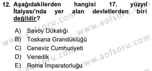 Ortaçağ-Yeniçağ Avrupa Tarihi Dersi 2021 - 2022 Yılı Yaz Okulu Sınav Soruları 12. Soru