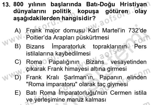 Ortaçağ-Yeniçağ Avrupa Tarihi Dersi 2021 - 2022 Yılı Yaz Okulu Sınav Soruları 13. Soru