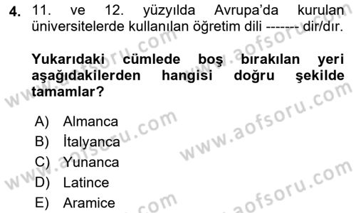 Ortaçağ-Yeniçağ Avrupa Tarihi Dersi 2021 - 2022 Yılı Yaz Okulu Sınav Soruları 4. Soru