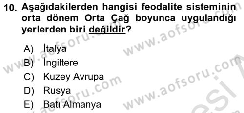 Ortaçağ-Yeniçağ Avrupa Tarihi Dersi Ara Sınavı Deneme Sınav Soruları 10. Soru