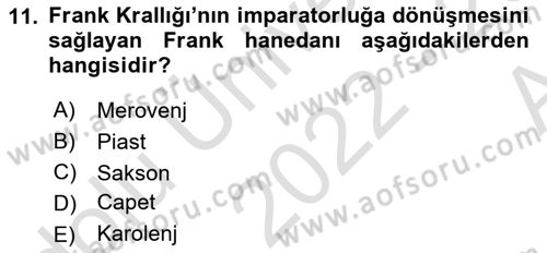 Ortaçağ-Yeniçağ Avrupa Tarihi Dersi 2022 - 2023 Yılı (Vize) Ara Sınav Soruları 11. Soru