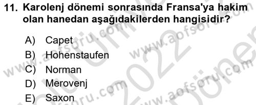 Ortaçağ-Yeniçağ Avrupa Tarihi Dersi 2022 - 2023 Yılı (Final) Dönem Sonu Sınav Soruları 11. Soru