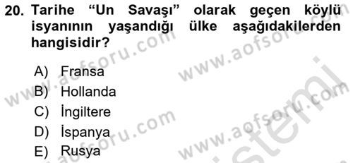 Ortaçağ-Yeniçağ Avrupa Tarihi Dersi 2022 - 2023 Yılı (Final) Dönem Sonu Sınav Soruları 20. Soru