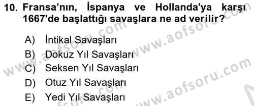 Ortaçağ-Yeniçağ Avrupa Tarihi Dersi 2022 - 2023 Yılı Yaz Okulu Sınav Soruları 10. Soru