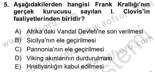 Ortaçağ-Yeniçağ Avrupa Tarihi Dersi 2023 - 2024 Yılı (Vize) Ara Sınav Soruları 5. Soru