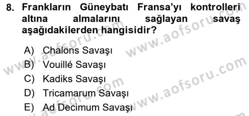 Ortaçağ-Yeniçağ Avrupa Tarihi Dersi 2023 - 2024 Yılı (Vize) Ara Sınav Soruları 8. Soru