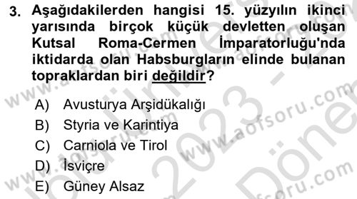 Ortaçağ-Yeniçağ Avrupa Tarihi Dersi 2023 - 2024 Yılı (Final) Dönem Sonu Sınav Soruları 3. Soru